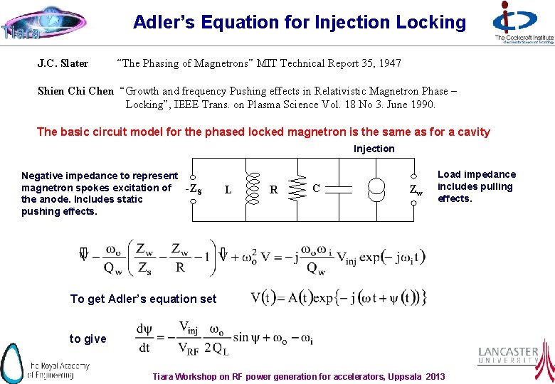 Adler’s Equation for Injection Locking J. C. Slater “The Phasing of Magnetrons” MIT Technical