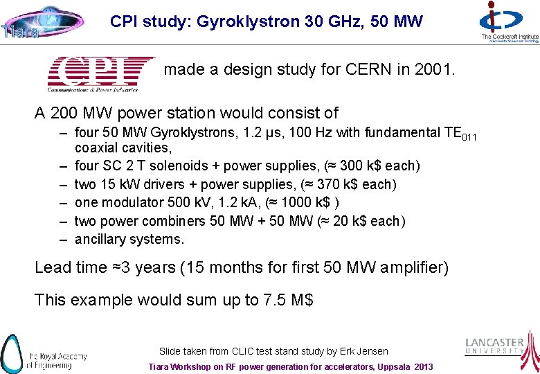 CPI study: Gyroklystron 30 GHz, 50 MW made a design study for CERN in