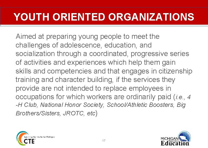 YOUTH ORIENTED ORGANIZATIONS Aimed at preparing young people to meet the challenges of adolescence,