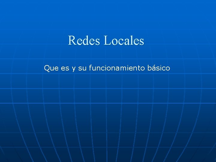 Redes Locales Que es y su funcionamiento básico 