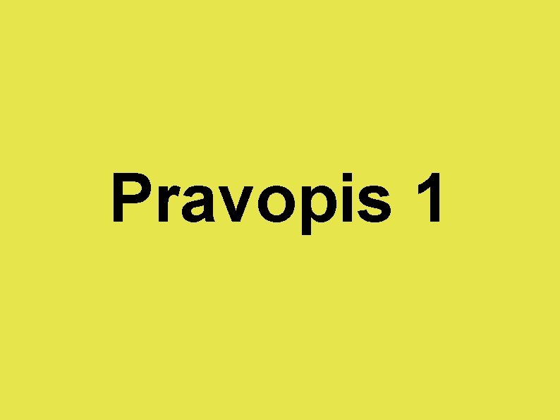 Pravopis 1 