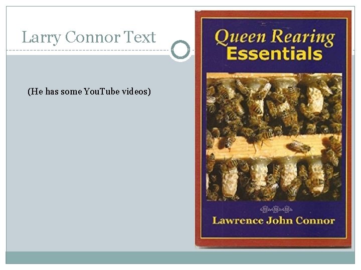 Larry Connor Text (He has some You. Tube videos) Larry Connor Text (He has some You. Tube videos)