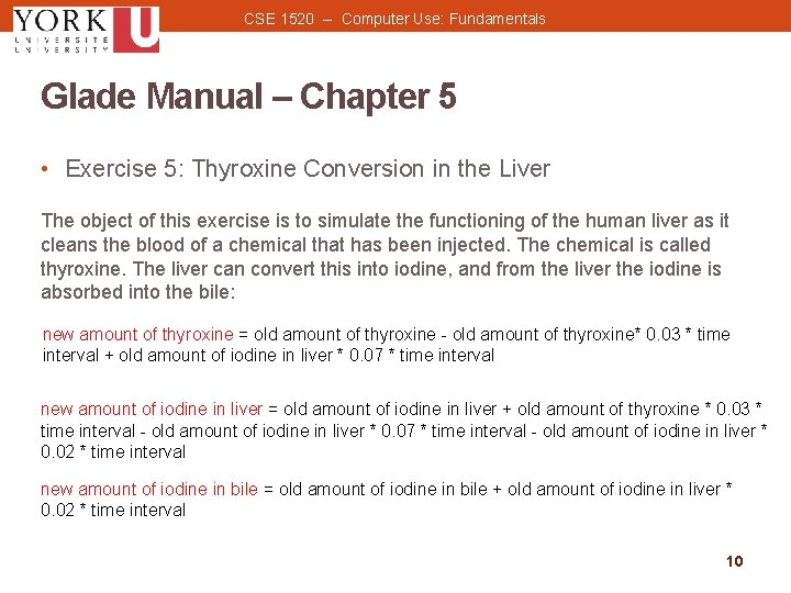 CSE 1520 -- Computer Use: Fundamentals Glade Manual – Chapter 5 • Exercise 5: CSE 1520 -- Computer Use: Fundamentals Glade Manual – Chapter 5 • Exercise 5: