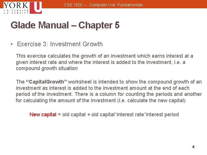 CSE 1520 -- Computer Use: Fundamentals Glade Manual – Chapter 5 • Exercise 3: CSE 1520 -- Computer Use: Fundamentals Glade Manual – Chapter 5 • Exercise 3: