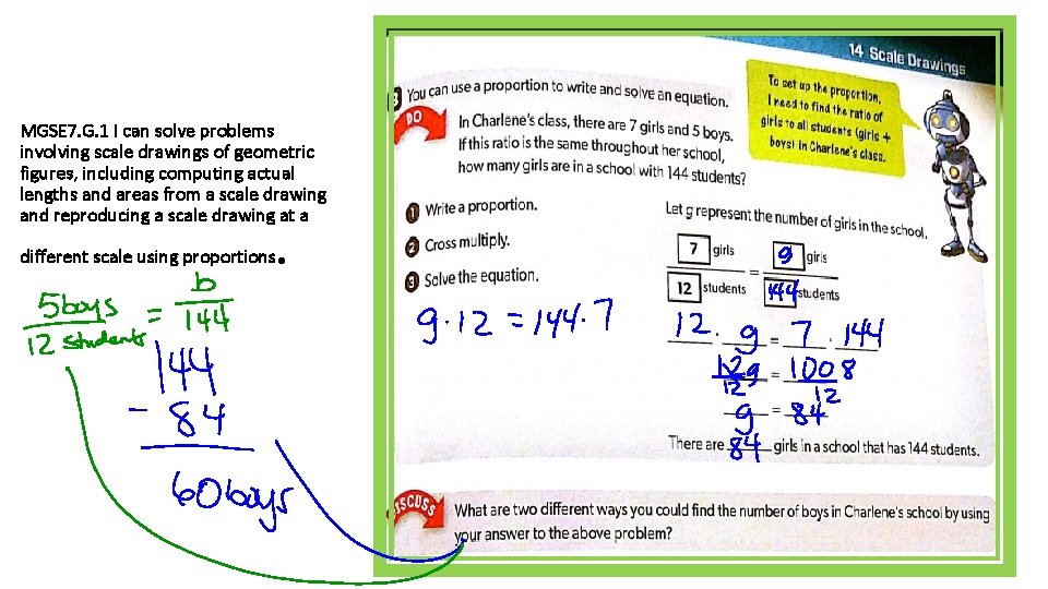 MGSE 7. G. 1 I can solve problems involving scale drawings of geometric figures,