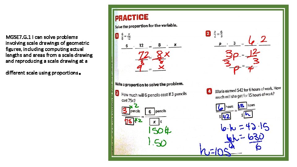 MGSE 7. G. 1 I can solve problems involving scale drawings of geometric figures,