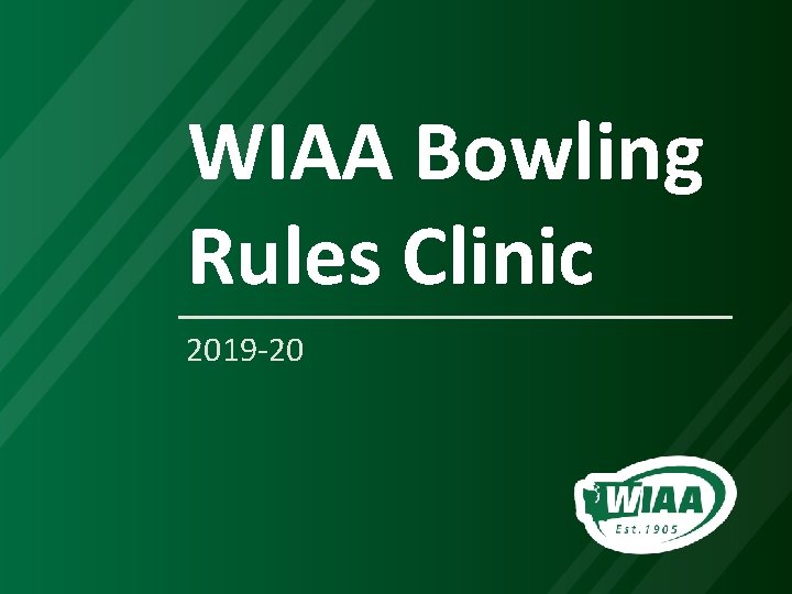 WIAA Bowling Rules Clinic 2019 -20 