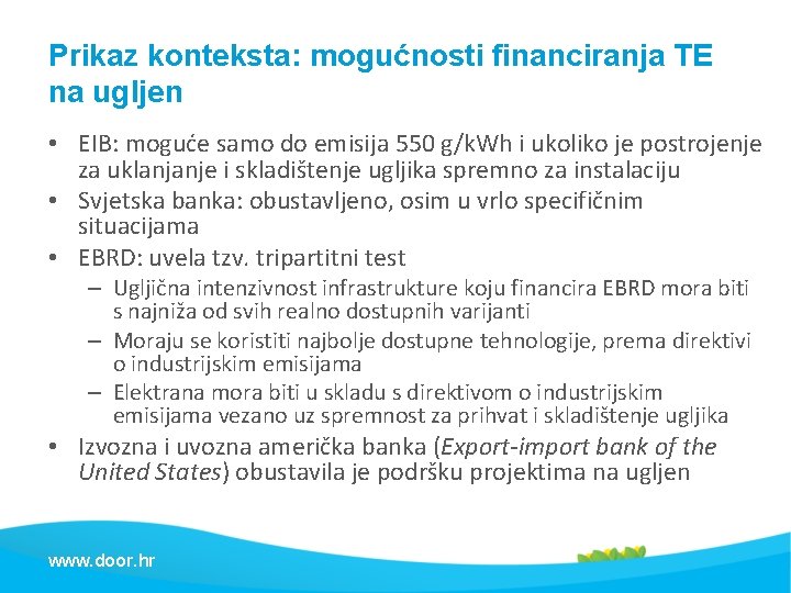 Prikaz konteksta: mogućnosti financiranja TE na ugljen • EIB: moguće samo do emisija 550