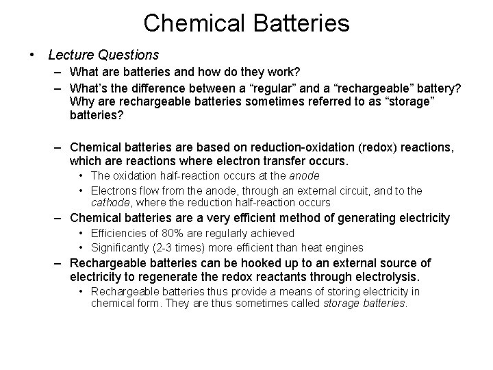 Chemical Batteries • Lecture Questions – What are batteries and how do they work?