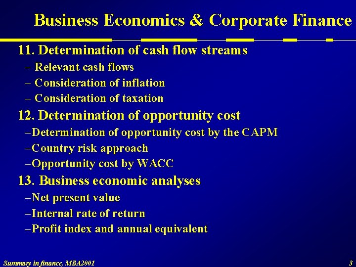 Business Economics & Corporate Finance 11. Determination of cash flow streams – Relevant cash