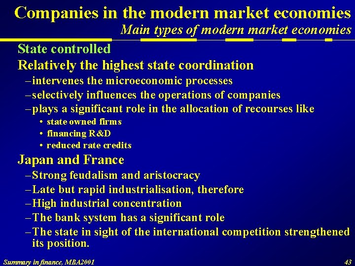 Companies in the modern market economies Main types of modern market economies State controlled