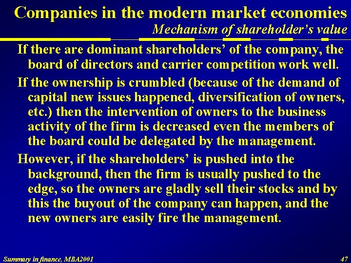 Companies in the modern market economies Mechanism of shareholder’s value If there are dominant