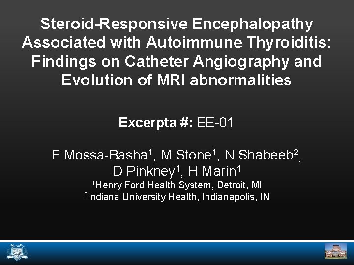 Steroid-Responsive Encephalopathy Associated with Autoimmune Thyroiditis: Findings on Catheter Angiography and Evolution of MRI