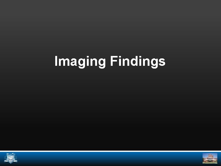 Imaging Findings 