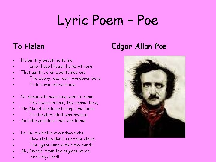 Lyric Poem – Poe To Helen • • • Helen, thy beauty is to