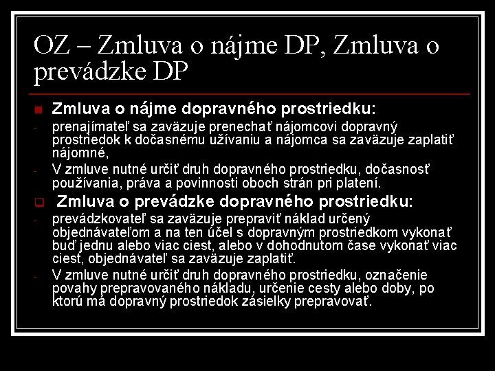 OZ – Zmluva o nájme DP, Zmluva o prevádzke DP n Zmluva o nájme