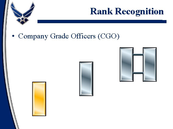 Rank Recognition • Company Grade Officers (CGO) 