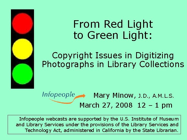 From Red Light to Green Light: Copyright Issues in Digitizing Photographs in Library Collections