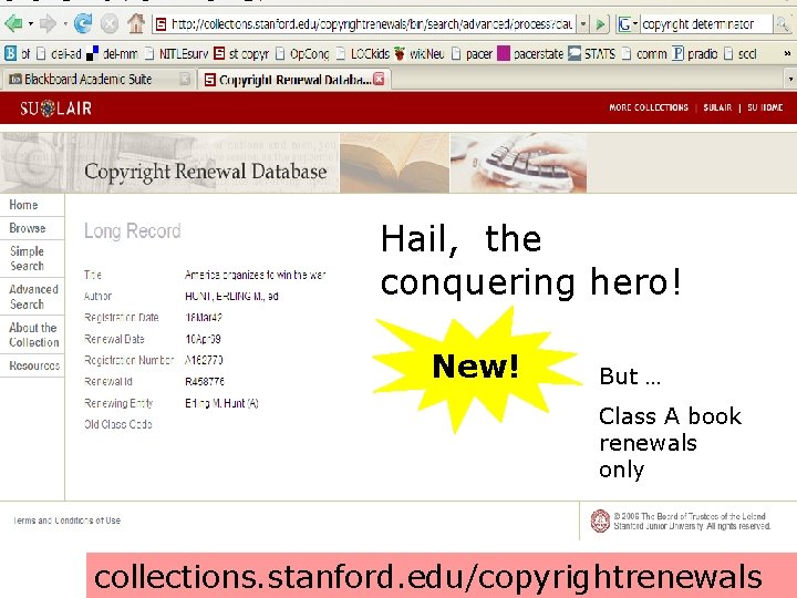 Hail, the conquering hero! New! But … Class A book renewals only collections. stanford.