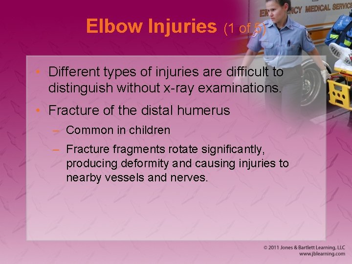 Elbow Injuries (1 of 5) • Different types of injuries are difficult to distinguish