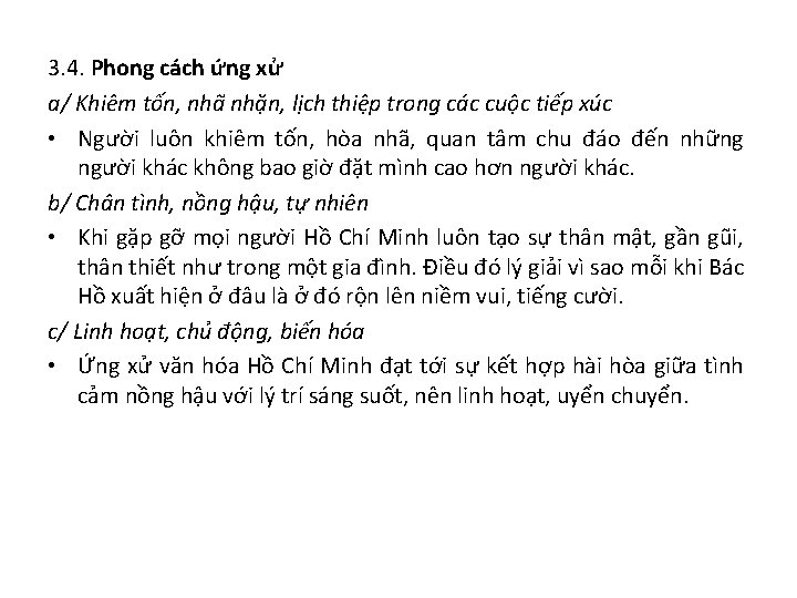 3. 4. Phong cách ứng xử a/ Khiêm tốn, nhã nhặn, lịch thiệp trong