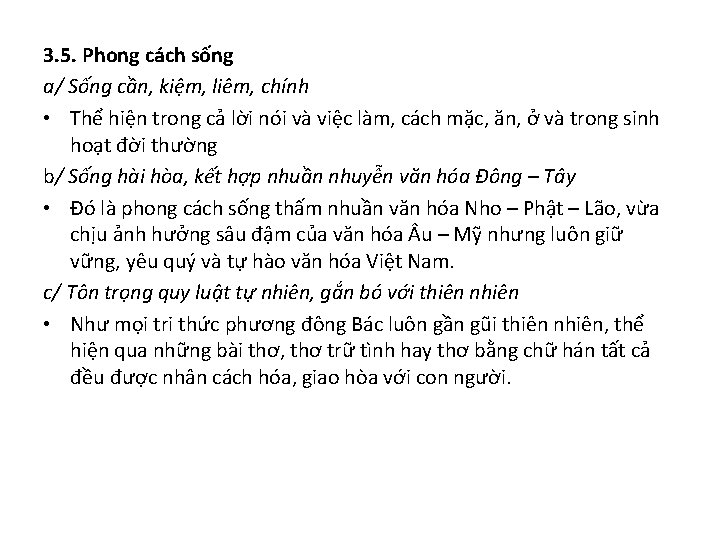 3. 5. Phong cách sống a/ Sống cần, kiệm, liêm, chính • Thể hiện