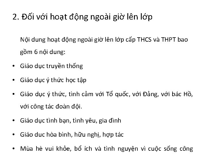2. Đối với hoạt động ngoài giờ lên lớp Nội dung hoạt động ngoài
