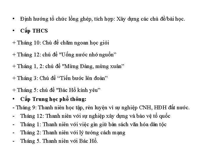 • Định hướng tổ chức lồng ghép, tích hợp: Xây dựng các chủ