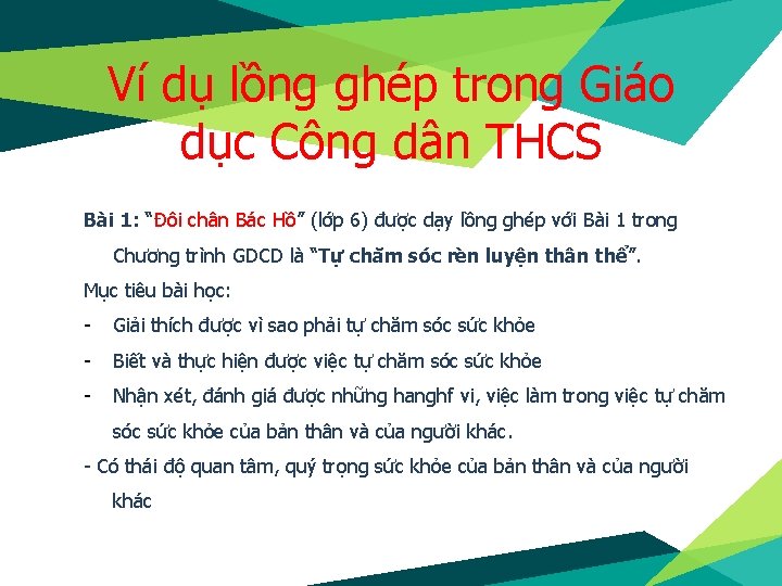 Ví dụ lồng ghép trong Giáo dục Công dân THCS Bài 1: “Đôi chân