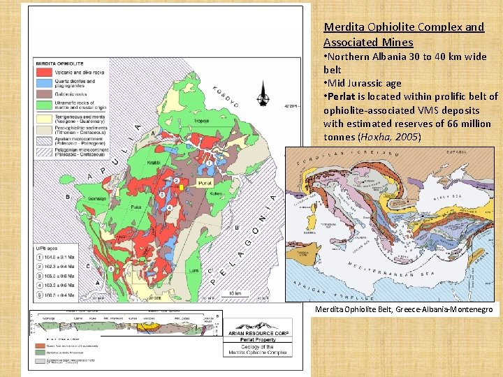 Merdita Ophiolite Complex and Associated Mines • Northern Albania 30 to 40 km wide