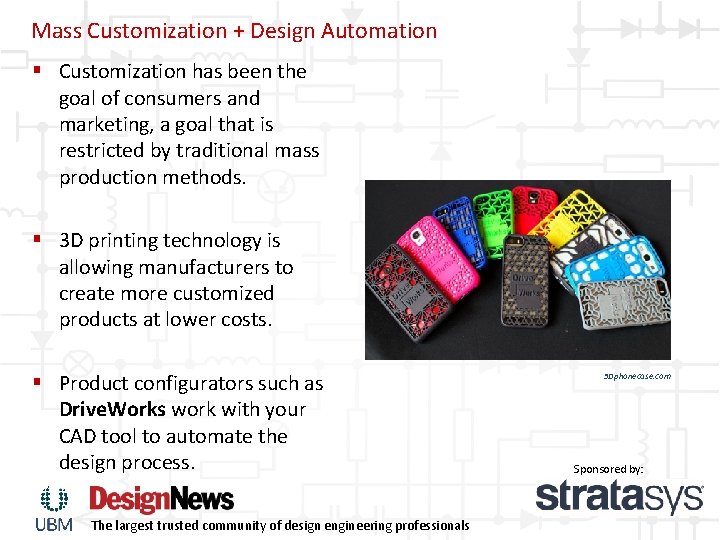 Mass Customization + Design Automation § Customization has been the goal of consumers and Mass Customization + Design Automation § Customization has been the goal of consumers and
