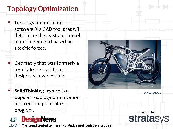 Topology Optimization § Topology optimization software is a CAD tool that will determine the Topology Optimization § Topology optimization software is a CAD tool that will determine the