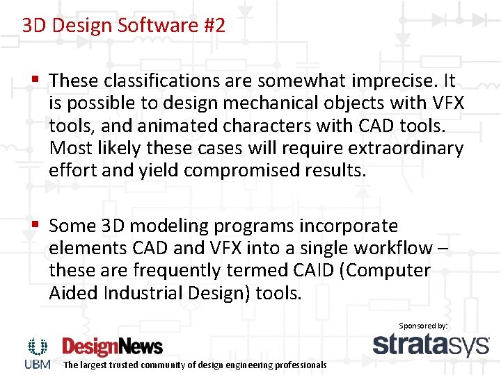 3 D Design Software #2 § These classifications are somewhat imprecise. It is possible 3 D Design Software #2 § These classifications are somewhat imprecise. It is possible