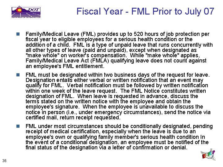 Fiscal Year - FML Prior to July 07 n Family/Medical Leave (FML) provides up