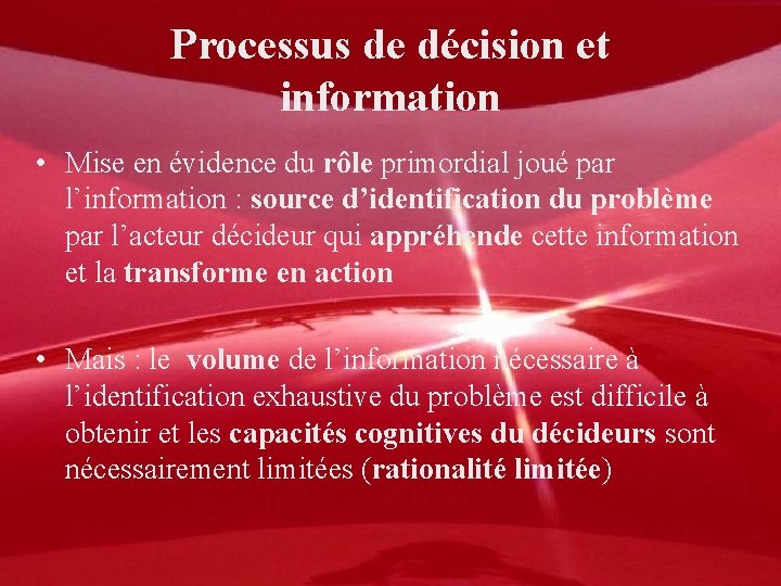 Processus de décision et information • Mise en évidence du rôle primordial joué par