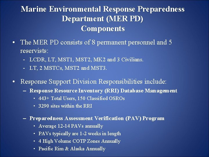 Marine Environmental Response Preparedness Department (MER PD) Components • The MER PD consists of Marine Environmental Response Preparedness Department (MER PD) Components • The MER PD consists of