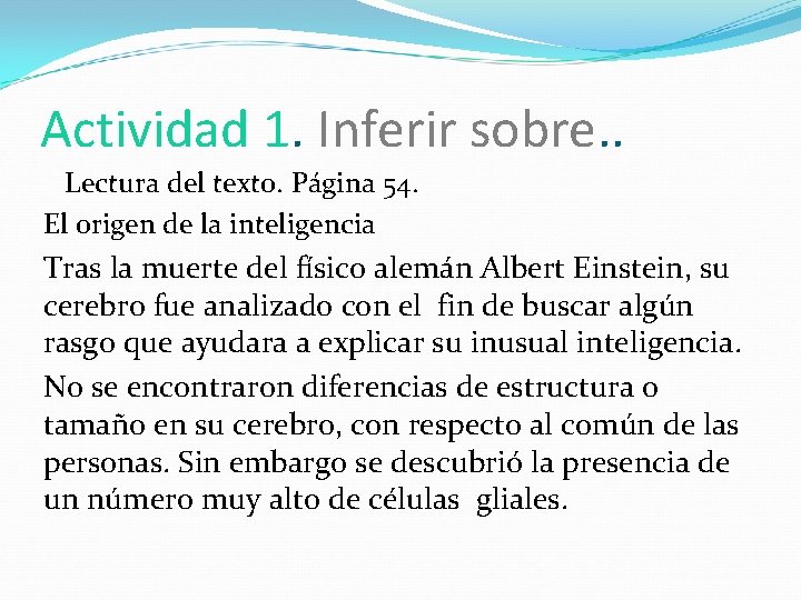 Actividad 1. Inferir sobre. . Lectura del texto. Página 54. El origen de la