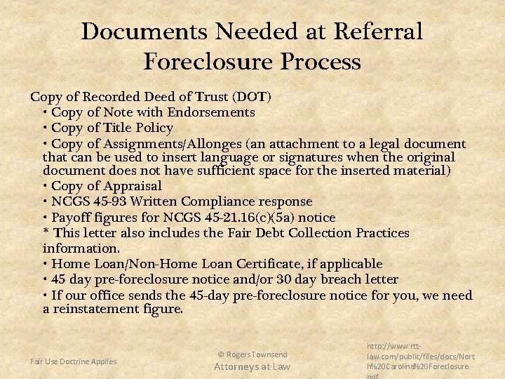 Documents Needed at Referral Foreclosure Process Copy of Recorded Deed of Trust (DOT) •