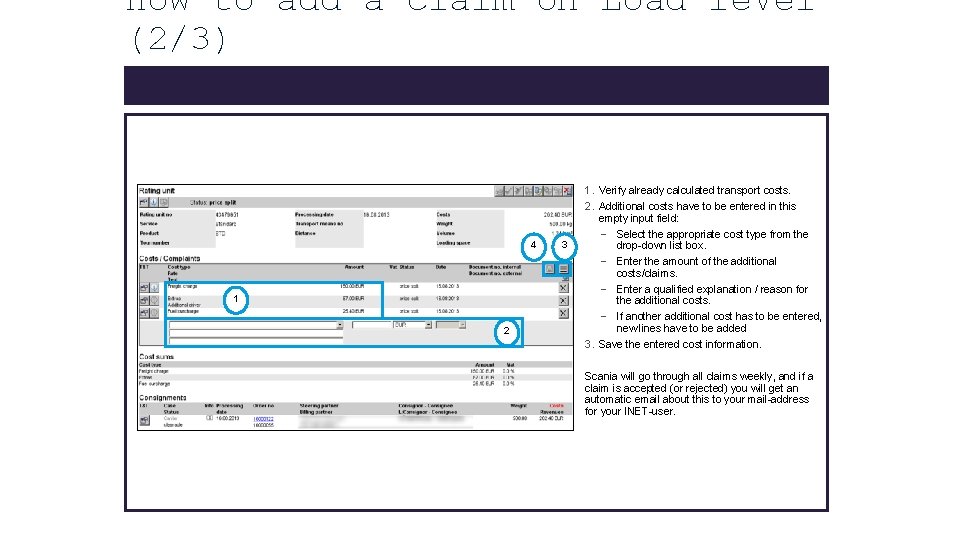 How to add a claim on Load level (2/3) 4 1 2 3 1.