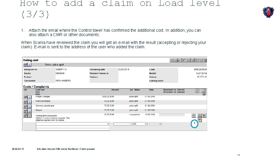 How to add a claim on Load level (3/3) 1. Attach the email where