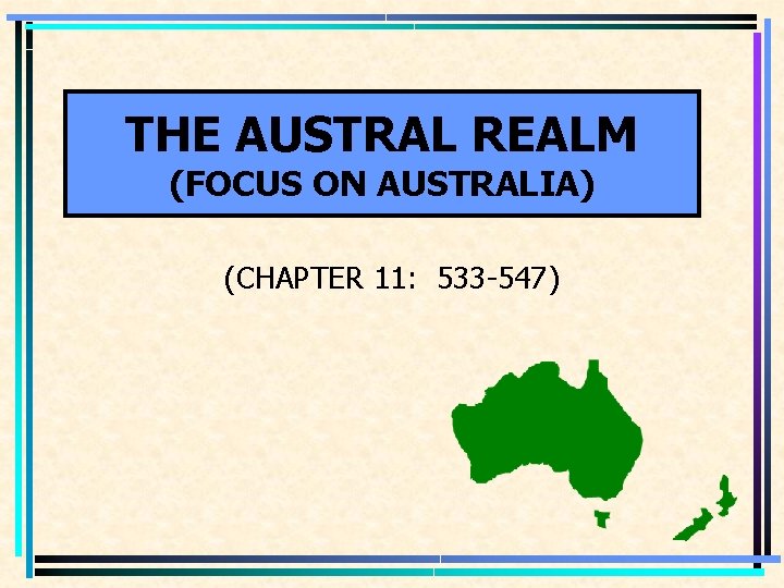 THE AUSTRAL REALM (FOCUS ON AUSTRALIA) (CHAPTER 11: 533 -547) 