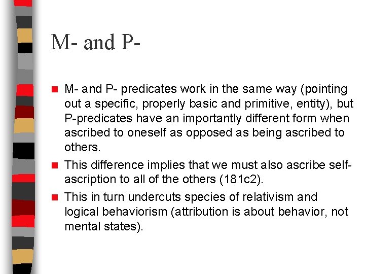 M- and P- predicates work in the same way (pointing out a specific, properly