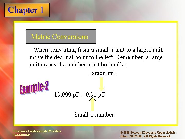 Chapter 1 Metric Conversions When converting from a smaller unit to a larger unit,