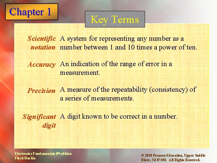 Chapter 1 Key Terms Scientific A system for representing any number as a notation Chapter 1 Key Terms Scientific A system for representing any number as a notation