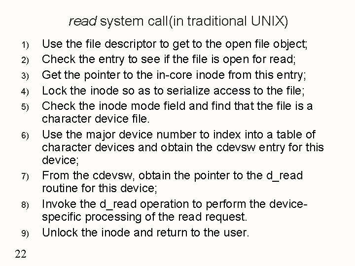 read system call(in traditional UNIX) 1) 2) 3) 4) 5) 6) 7) 8) 9)