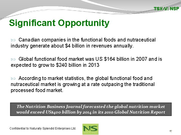 TSX-V: NSP Significant Opportunity Canadian companies in the functional foods and nutraceutical industry generate