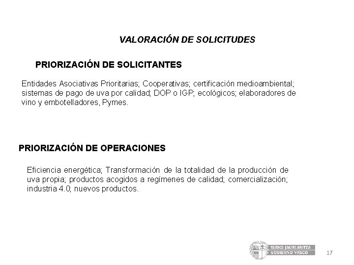 VALORACIÓN DE SOLICITUDES PRIORIZACIÓN DE SOLICITANTES Entidades Asociativas Prioritarias; Cooperativas; certificación medioambiental; sistemas de