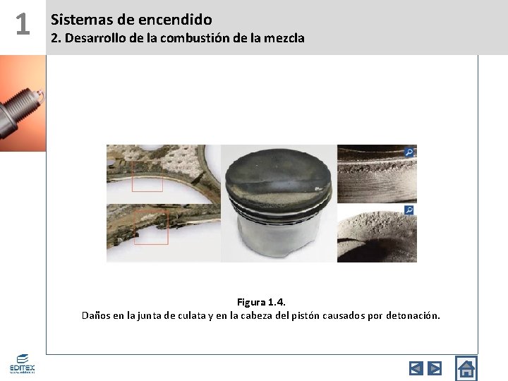 1 Sistemas de encendido 2. Desarrollo de la combustión de la mezcla Figura 1.
