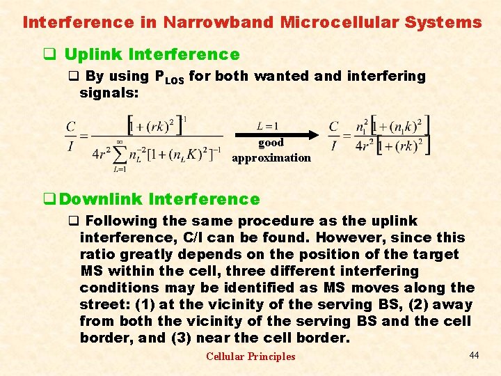 Interference in Narrowband Microcellular Systems q Uplink Interference q By using PLOS for both