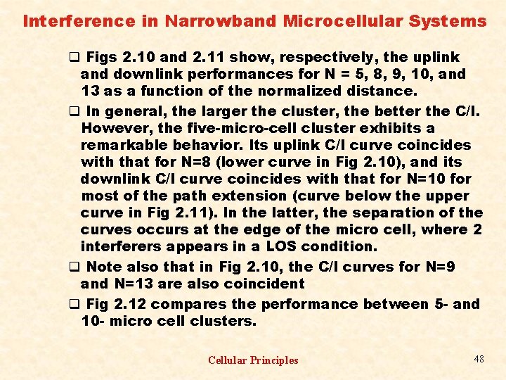 Interference in Narrowband Microcellular Systems q Figs 2. 10 and 2. 11 show, respectively,